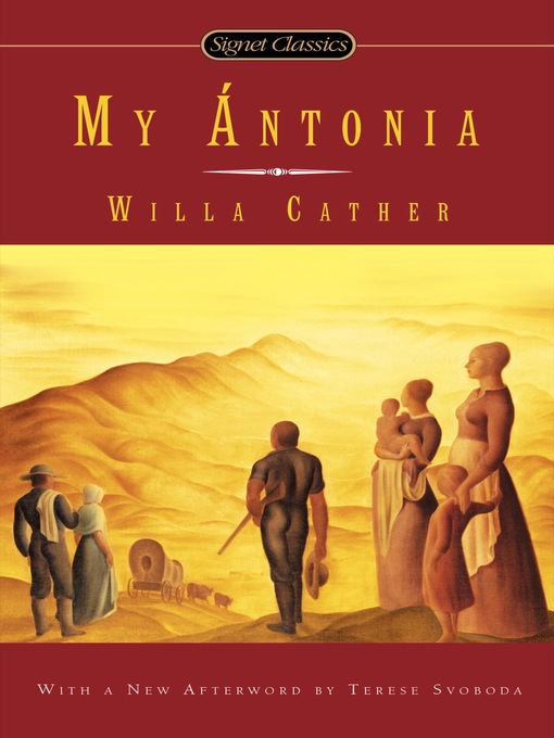 Title details for My Antonia by Willa Cather - Available
